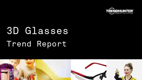 3D Glasses Trend Report and 3D Glasses Market Research