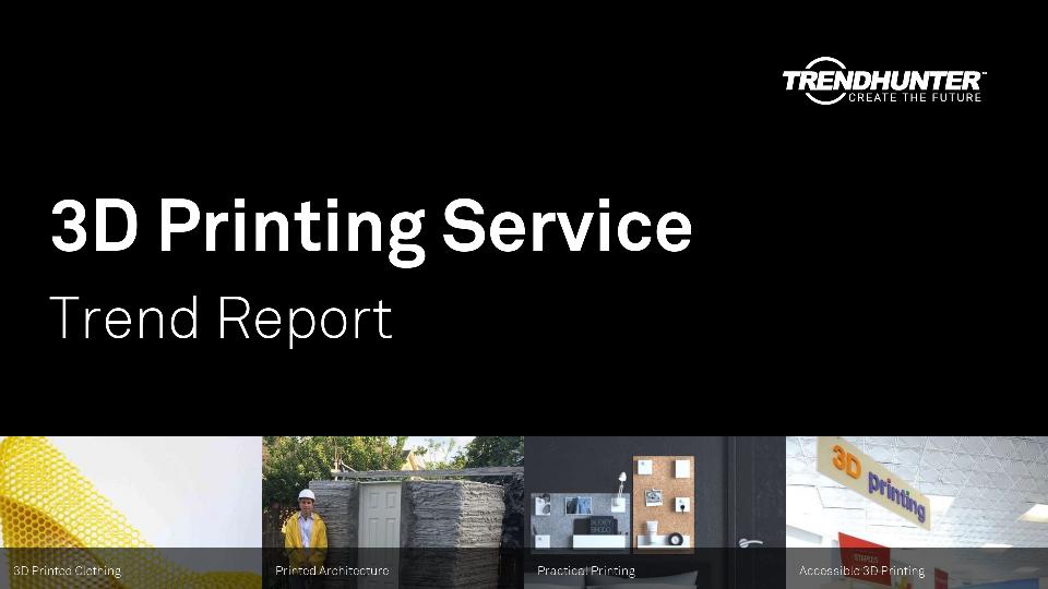 3D Printing Service Trend Report Research