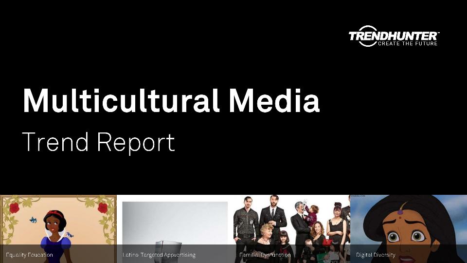 Multicultural Media Trend Report Research