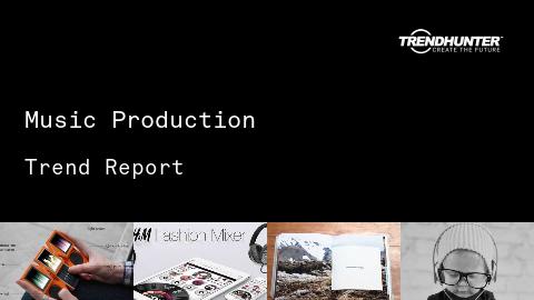 Music Production Trend Report and Music Production Market Research