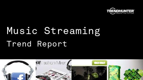 Music Streaming Trend Report and Music Streaming Market Research