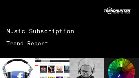 Music Subscription Trend Report and Music Subscription Market Research