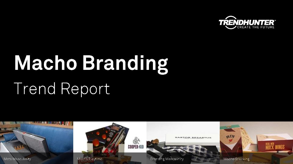 Macho Branding Trend Report Research