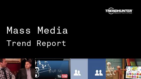 Mass Media Trend Report and Mass Media Market Research