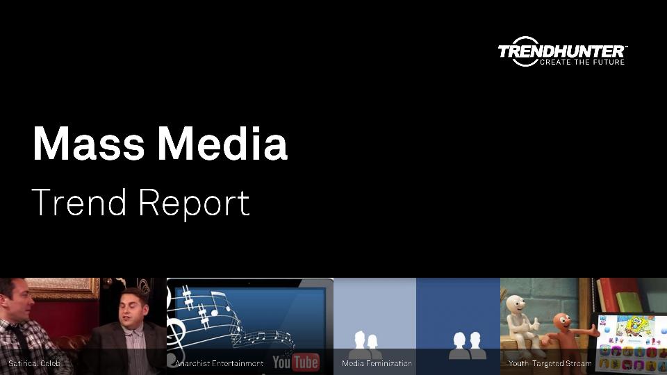 Mass Media Trend Report Research