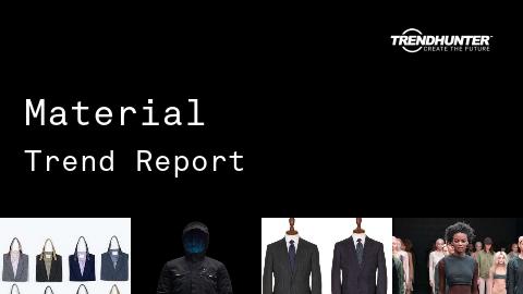 Material Trend Report and Material Market Research