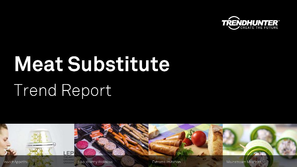 Meat Substitute Trend Report Research