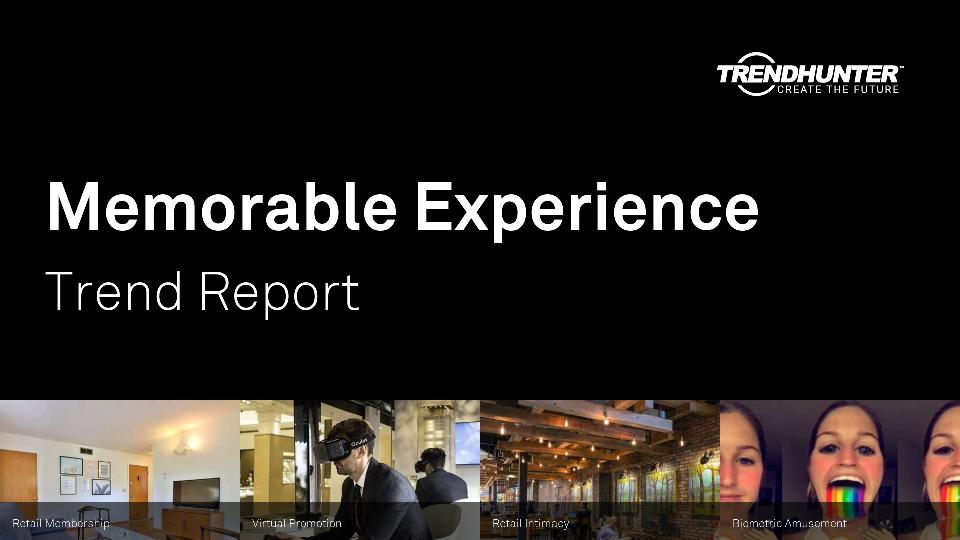 Memorable Experience Trend Report Research