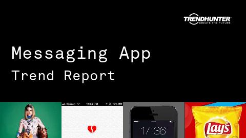 Messaging App Trend Report and Messaging App Market Research