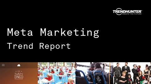 Meta Marketing Trend Report and Meta Marketing Market Research