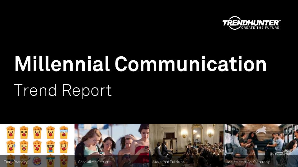 Millennial Communication Trend Report Research