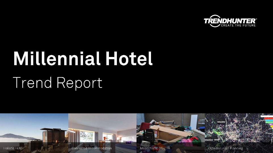 Millennial Hotel Trend Report Research