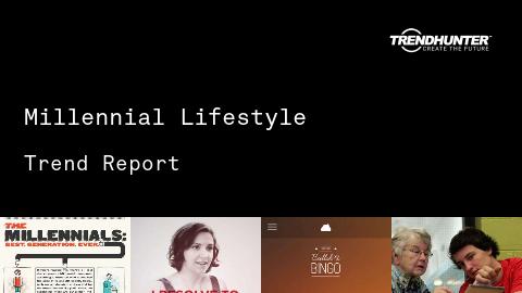 Millennial Lifestyle Trend Report and Millennial Lifestyle Market Research