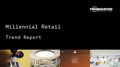 Millennial Retail Trend Report and Millennial Retail Market Research
