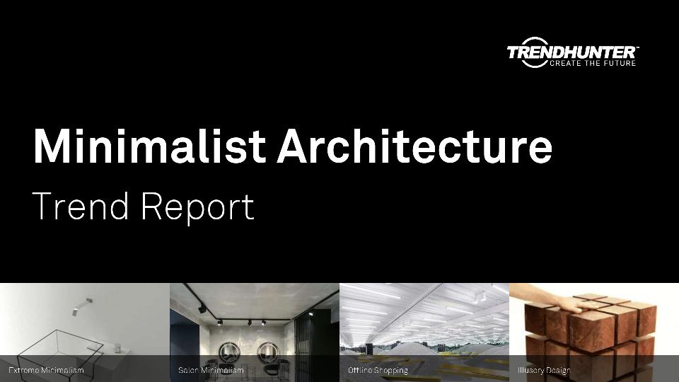 Minimalist Architecture Trend Report Research