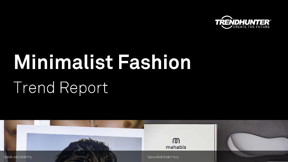 Minimalist Fashion Trend Report Research