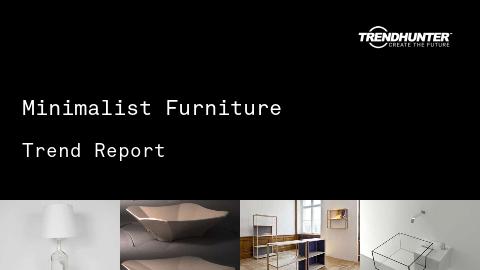 Minimalist Furniture Trend Report and Minimalist Furniture Market Research