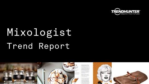 Mixologist Trend Report and Mixologist Market Research