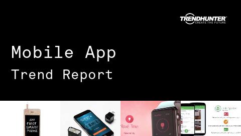 Mobile App Trend Report and Mobile App Market Research