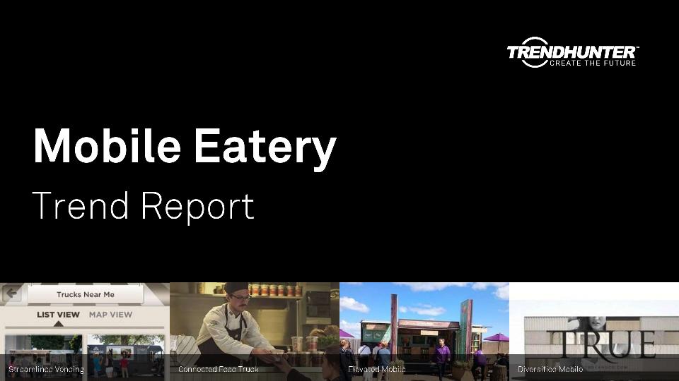 Mobile Eatery Trend Report Research
