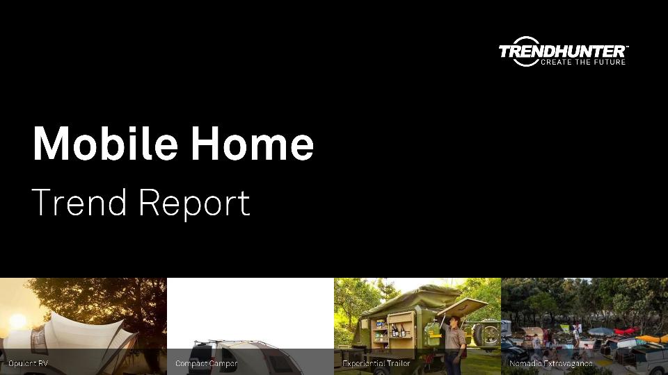 Mobile Home Trend Report Research