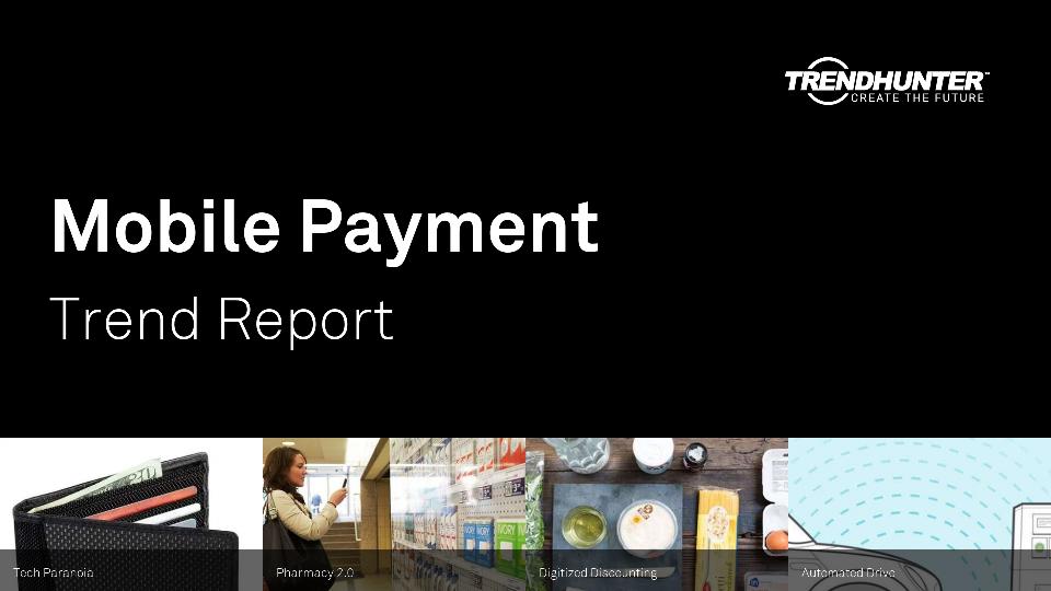 Mobile Payment Trend Report Research