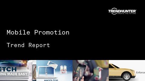 Mobile Promotion Trend Report and Mobile Promotion Market Research