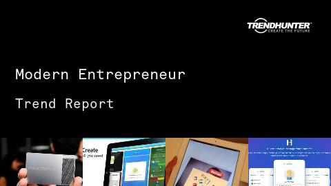 Modern Entrepreneur Trend Report and Modern Entrepreneur Market Research