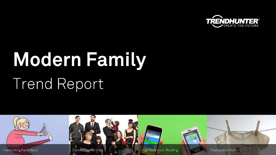 Modern Family Trend Report Research