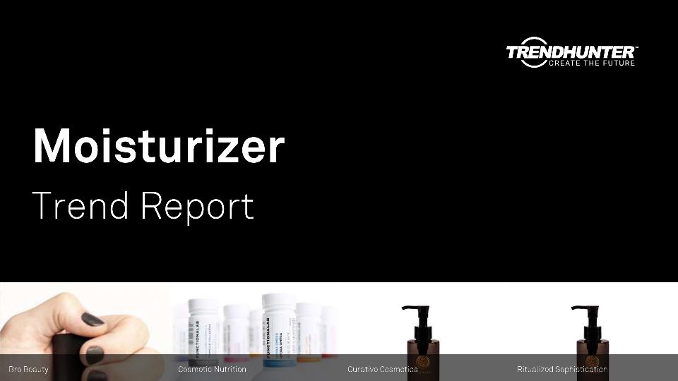 Moisturizer Trend Report Research
