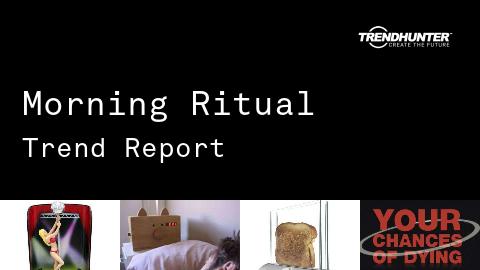 Morning Ritual Trend Report and Morning Ritual Market Research