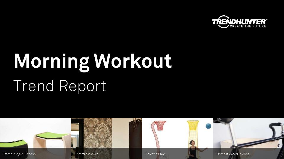 Morning Workout Trend Report Research