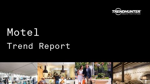 Motel Trend Report and Motel Market Research