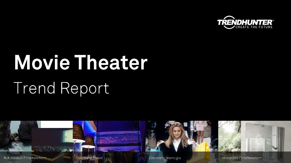 Movie Theater Trend Report Research