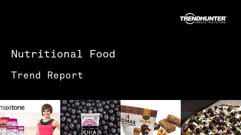 Nutritional Food Trend Report and Nutritional Food Market Research