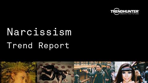 Narcissism Trend Report and Narcissism Market Research
