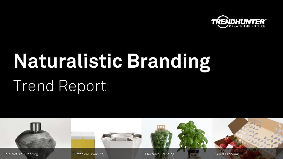 Naturalistic Branding Trend Report Research