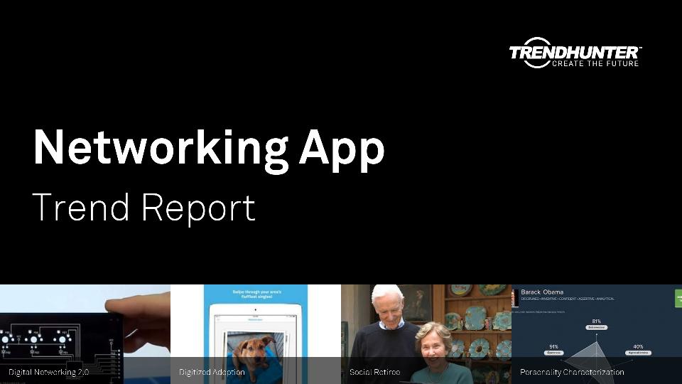Networking App Trend Report Research
