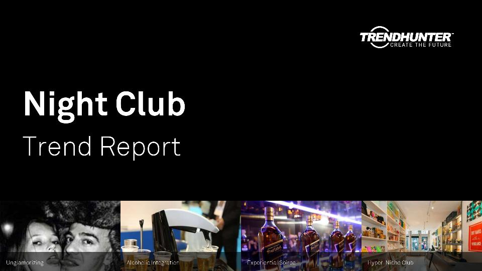 Night Club Trend Report Research