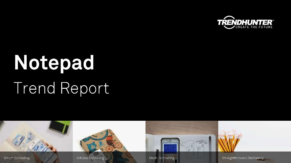 Notepad Trend Report Research