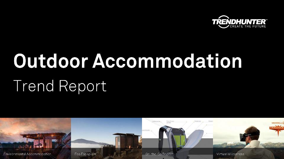 Outdoor Accommodation Trend Report Research