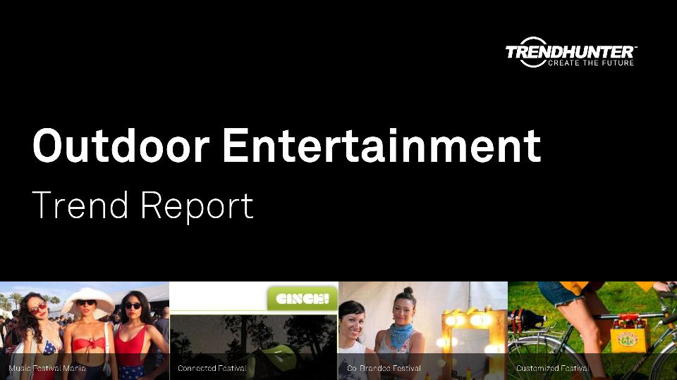 Outdoor Entertainment Trend Report Research