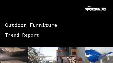 Outdoor Furniture Trend Report and Outdoor Furniture Market Research