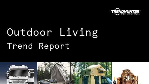 Outdoor Living Trend Report and Outdoor Living Market Research