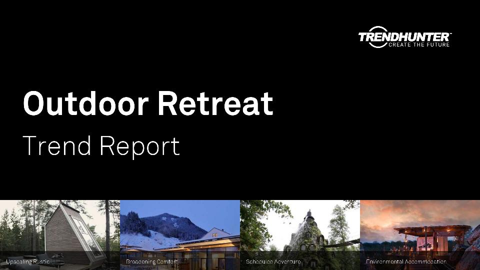 Outdoor Retreat Trend Report Research