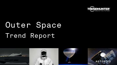 Outer Space Trend Report and Outer Space Market Research