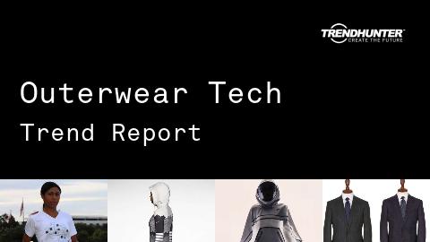 Outerwear Tech Trend Report and Outerwear Tech Market Research