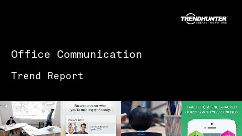 Office Communication Trend Report and Office Communication Market Research