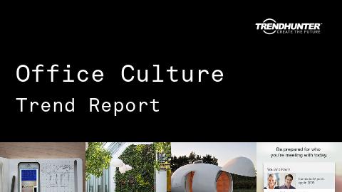 Office Culture Trend Report and Office Culture Market Research