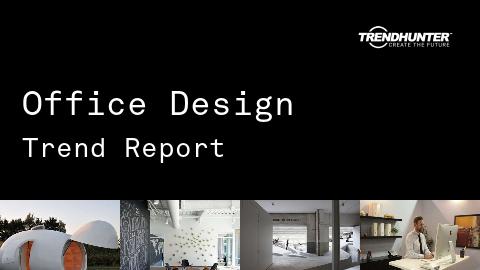 Office Design Trend Report and Office Design Market Research